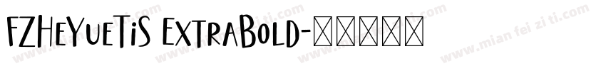 FZHeYueTiS ExtraBold字体转换